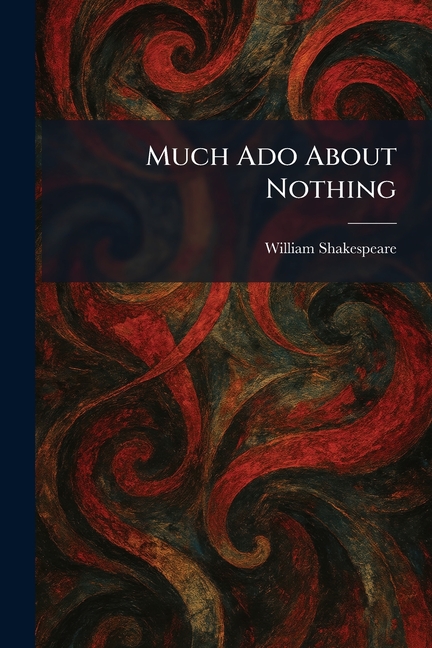 Much Ado About Nothing