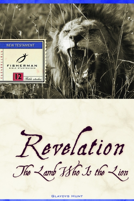 Revelation: The Lamb Who Is the Lion
