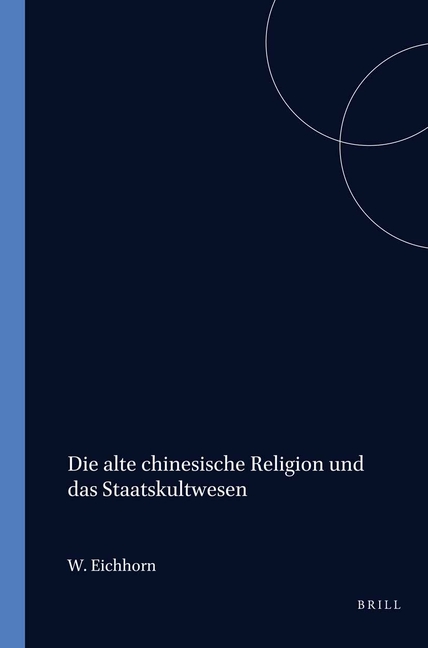 Die Alte Chinesische Religion Und Das Staatskultwesen
