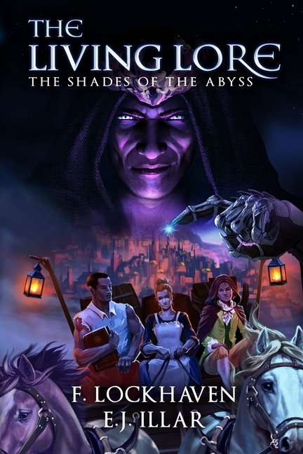 The Shades of the Abyss (Book 1): The Living Lore: An Epic Fantasy of Forbidden Lore and Ancient Power