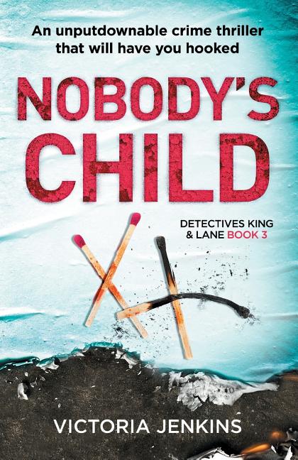 Nobody's Child: An Unputdownable Crime Thriller That Will Have You Hooked