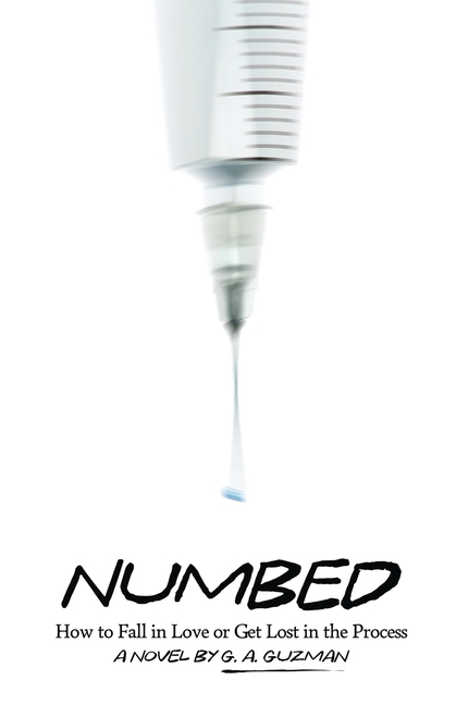 Numbed: How to Fall in Love or Get Lost in the Process
