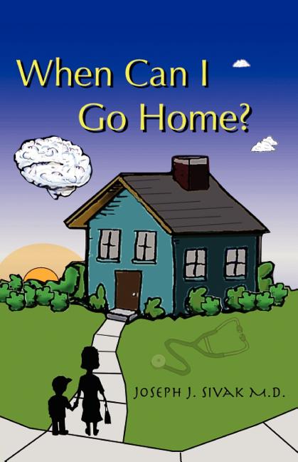 When Can I Go Home?