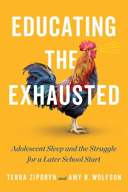 Educating the Exhausted: Adolescent Sleep and the Struggle for a Later School Start