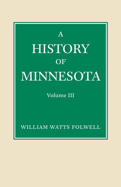 History of Minnesota Volume 3