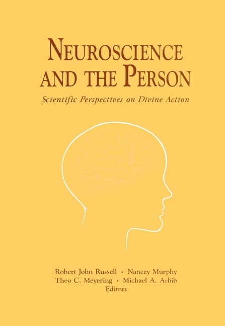 Neuroscience and the Person: Scientific Perspectives on Divine Action