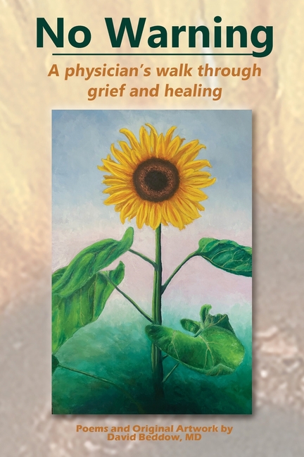 No Warning: A physician's walk through grief and healing