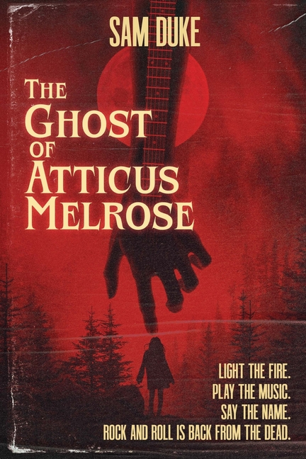 The Ghost of Atticus Melrose