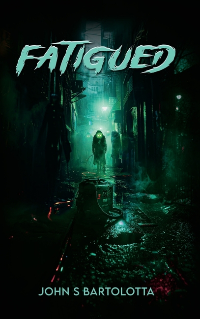 Fatigued