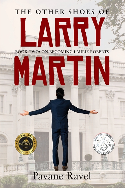 The Other Shoes of Larry Martin: Book Two: On Becoming Laurie Roberts