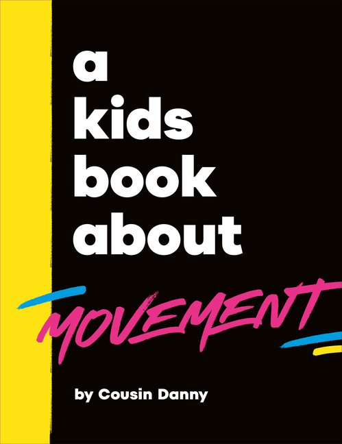A Kids Book about Movement