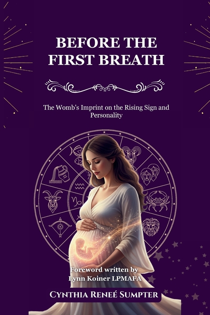 Before the First Breath: The Womb's Imprint on the Rising Sign and Personality