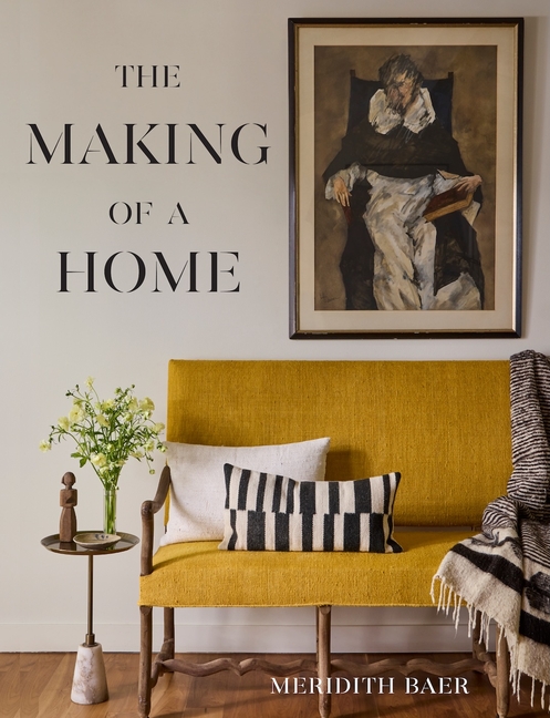 Meridith Baer: The Making of a Home