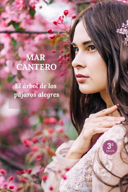 El árbol de los pájaros alegres: Novela Finalista Premio Ellas (Nueva Edición)