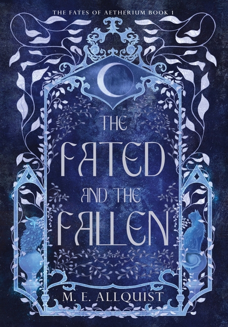 The Fated and the Fallen: The Fates of Aetherium: Book 1