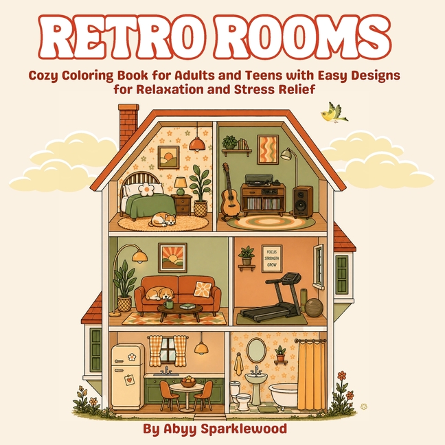 Retro Rooms: Cozy Coloring Book for Adults and Teens with Easy Designs for Relaxation and Stress Relief