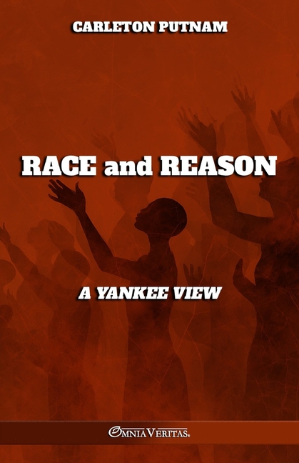 Race and Reason - A Yankee view: New edition