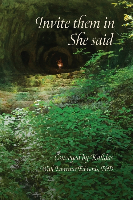 Invite them in, She said: Conveyed by Kalidas