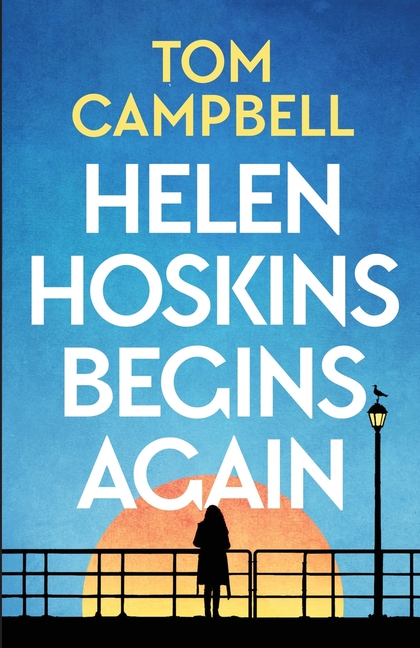 Helen Hoskins Begins Again