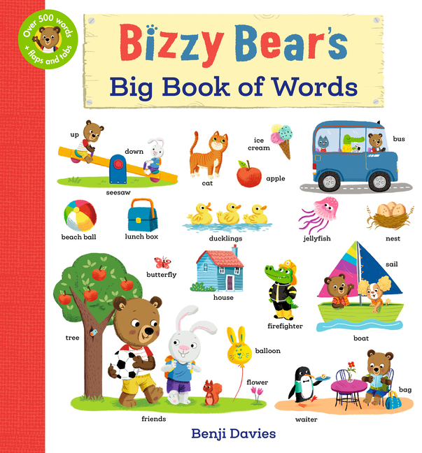 Bizzy Bear's Big Book of Words: (An Interactive Lift-The-Flap First Words and Vocabulary Adventure with 500+ Everyday Things to Discover for Babies an