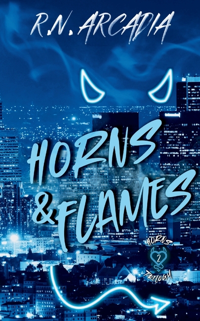 Horns & Flames: Horns Trilogy Book 2