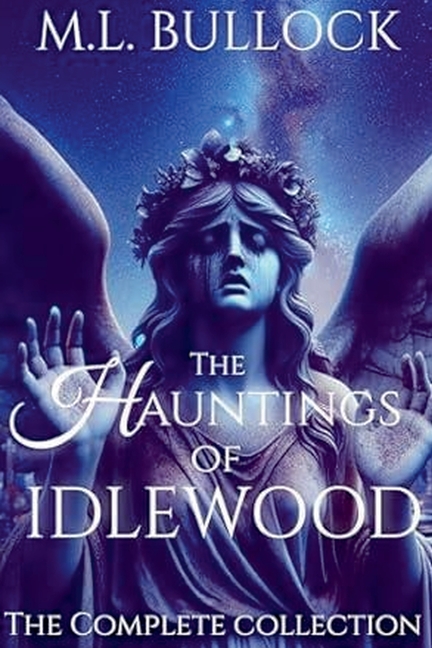 The Hauntings of Idlewood