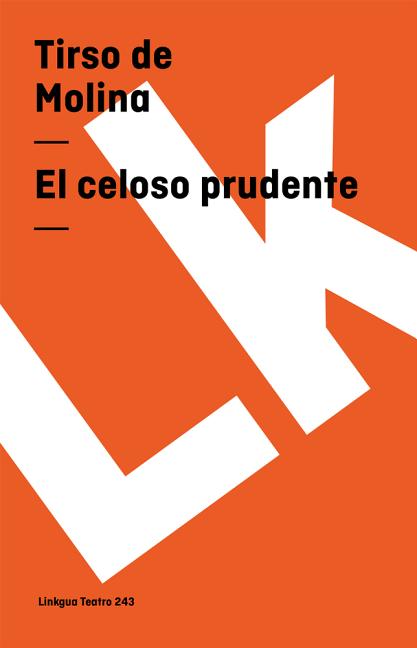 El celoso prudente