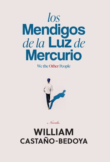 Los Mendigos de la Luz de Mercurio: We the Other People