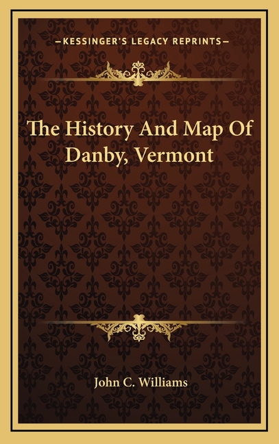 The History And Map Of Danby, Vermont