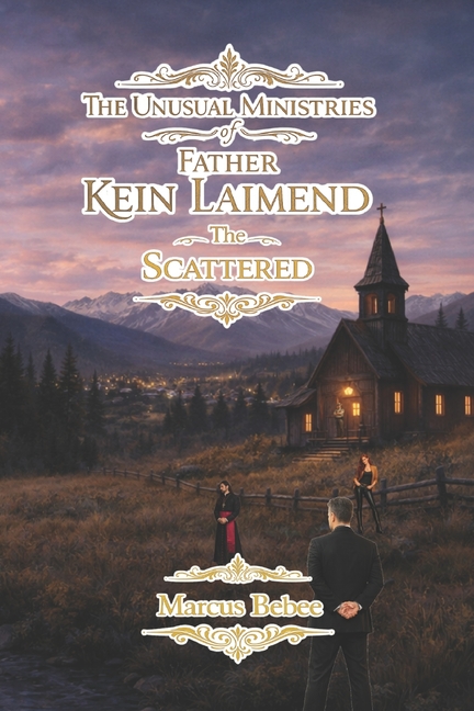 The Unusual Ministries of Father Kein Laimend: The Scattered