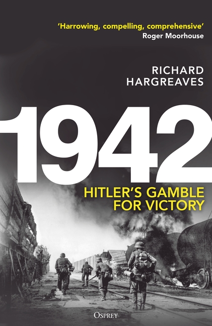 1942: Hitler's Gamble for Victory