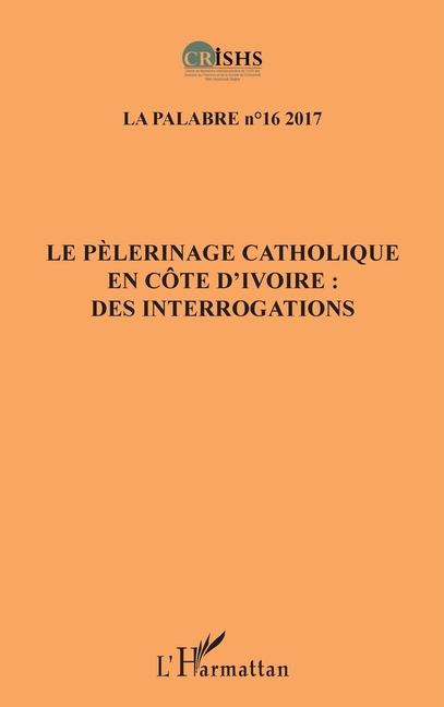 Le pèlerinage catholique en Côte d'Ivoire: des interrogations
