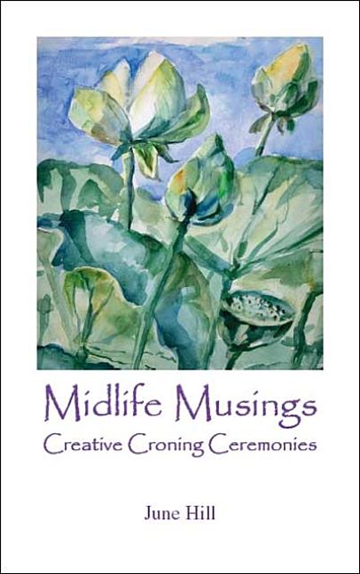 Midlife Musings: Creative Croning Ceremonies