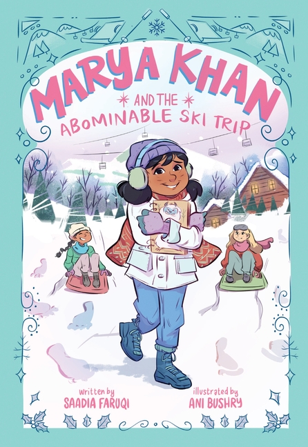 Marya Khan and the Abominable Ski Trip (Marya Khan #6)