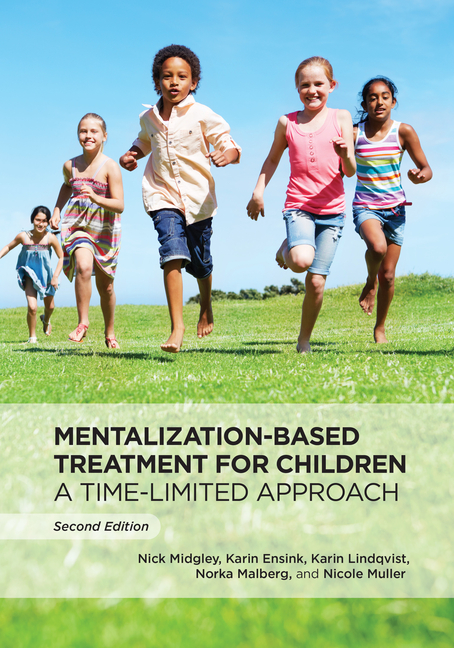 Mentalization-Based Treatment for Children: A Time-Limited Approach