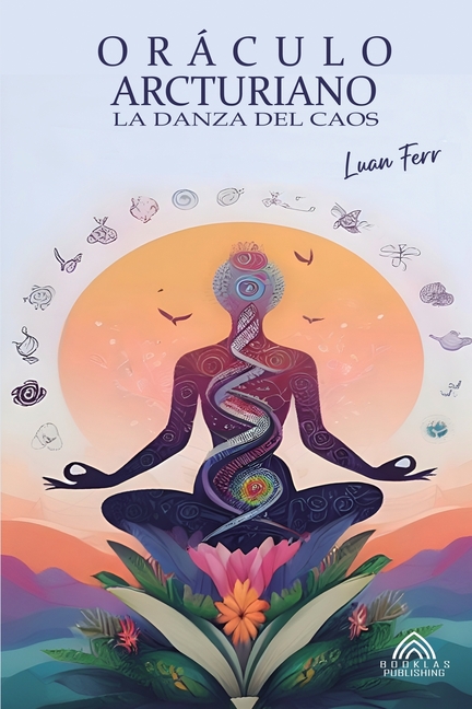 Oráculo Arcturiano - La Danza Del Caos