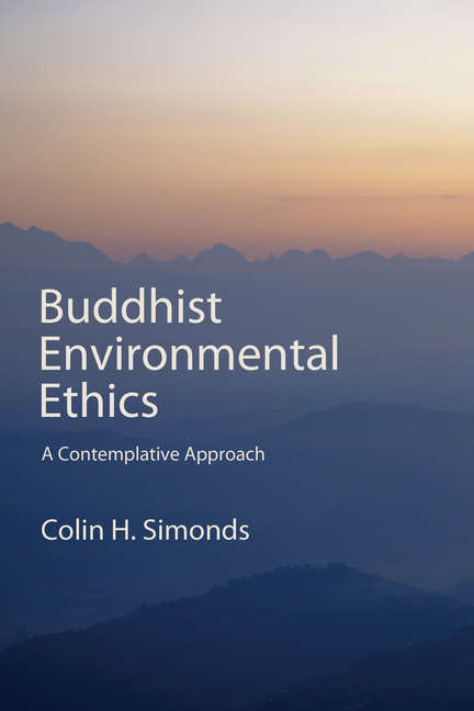 Buddhist Environmental Ethics: A Contemplative Approach