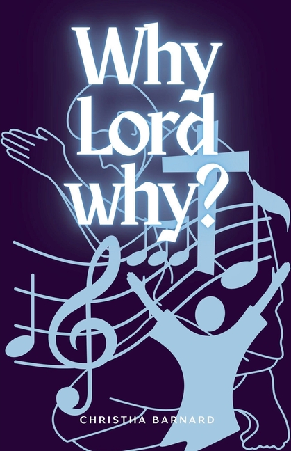 Why Lord?