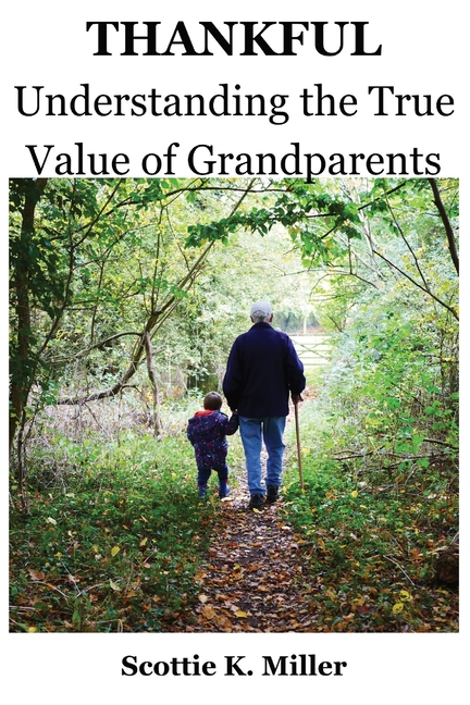 Thankful: Understanding the True Value of Grandparents