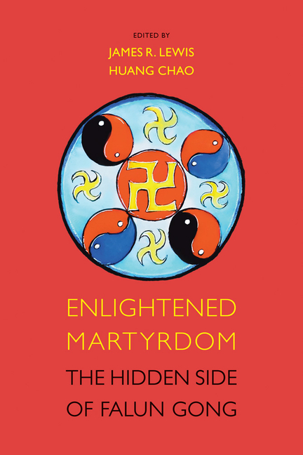 Enlightened Martyrdom: The Hidden Side of Falun Gong