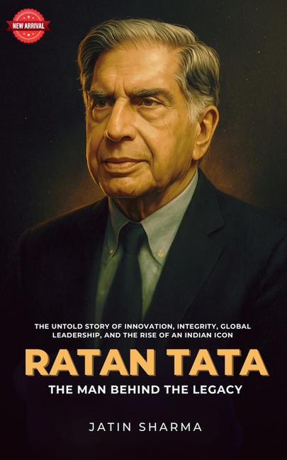 Ratan Tata - The Man Behind the Legacy