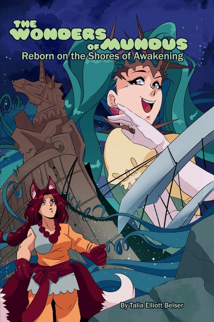 The Wonders of Mundus, Part 1: Reborn on the Shores of Awakening