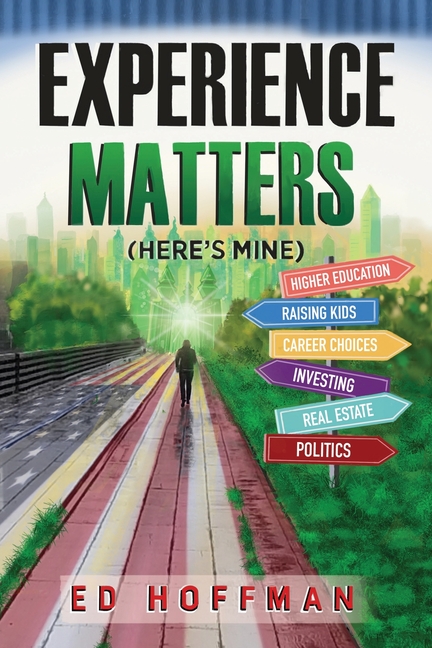 Experience Matters: (Here's Mine)