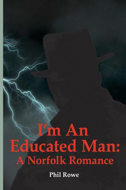 I'm an Educated Man: A Norfolk Romance
