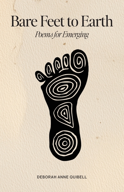 Bare Feet to Earth: Poems for Emerging