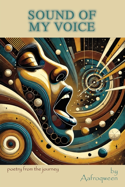 Sound Of My Voice: Poetry From The Journey