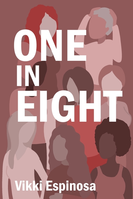 One in Eight: A Breast Cancer Journey and Practical Guide for Patients, Families, and Workplaces