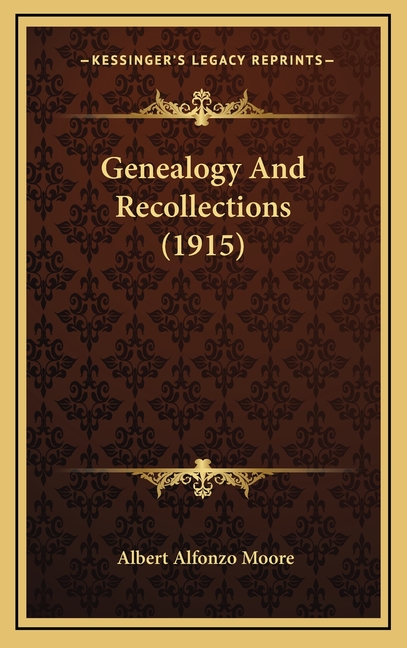 Genealogy And Recollections (1915)