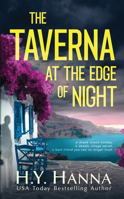 The Taverna at the Edge of Night (A Psychological Thriller): A twisty, atmospheric thriller set in Greece