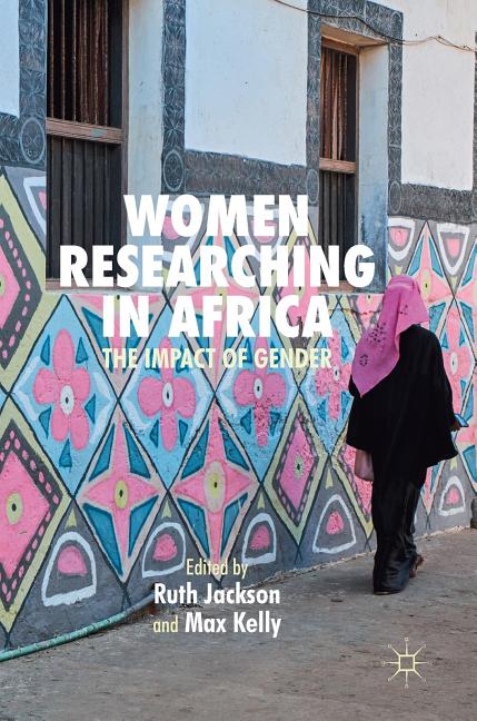 Women Researching in Africa: The Impact of Gender